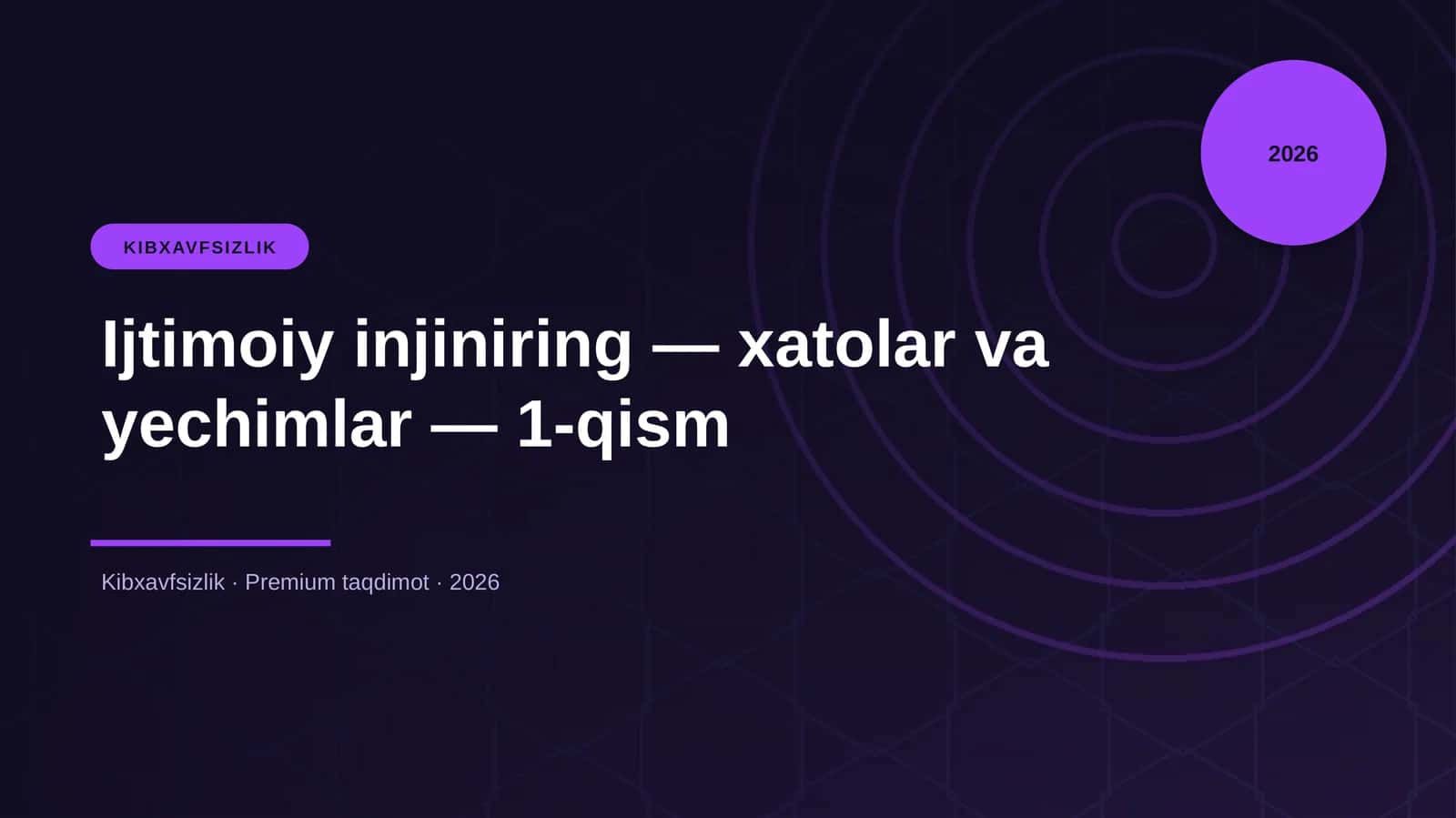 Ijtimoiy injiniring — xatolar va yechimlar — 1-qism