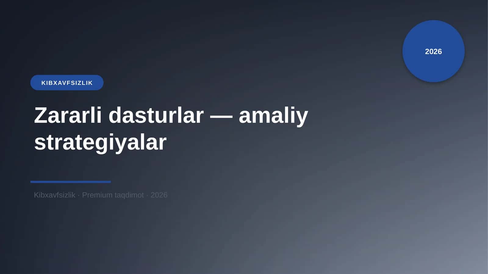 Zararli dasturlar — amaliy strategiyalar