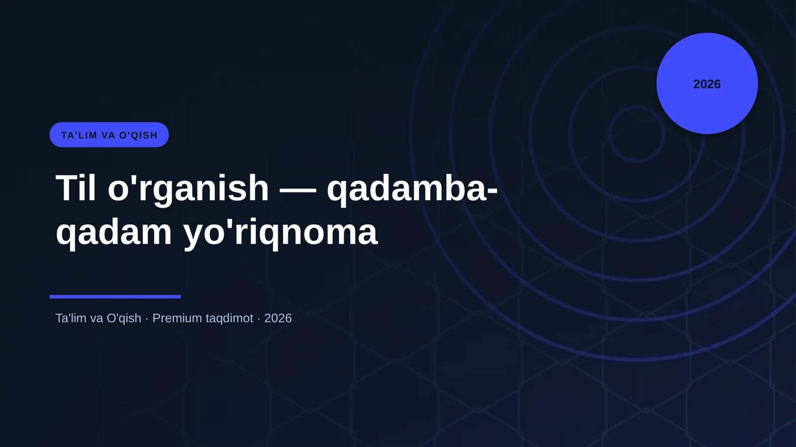 Til o'rganish — qadamba-qadam yo'riqnoma