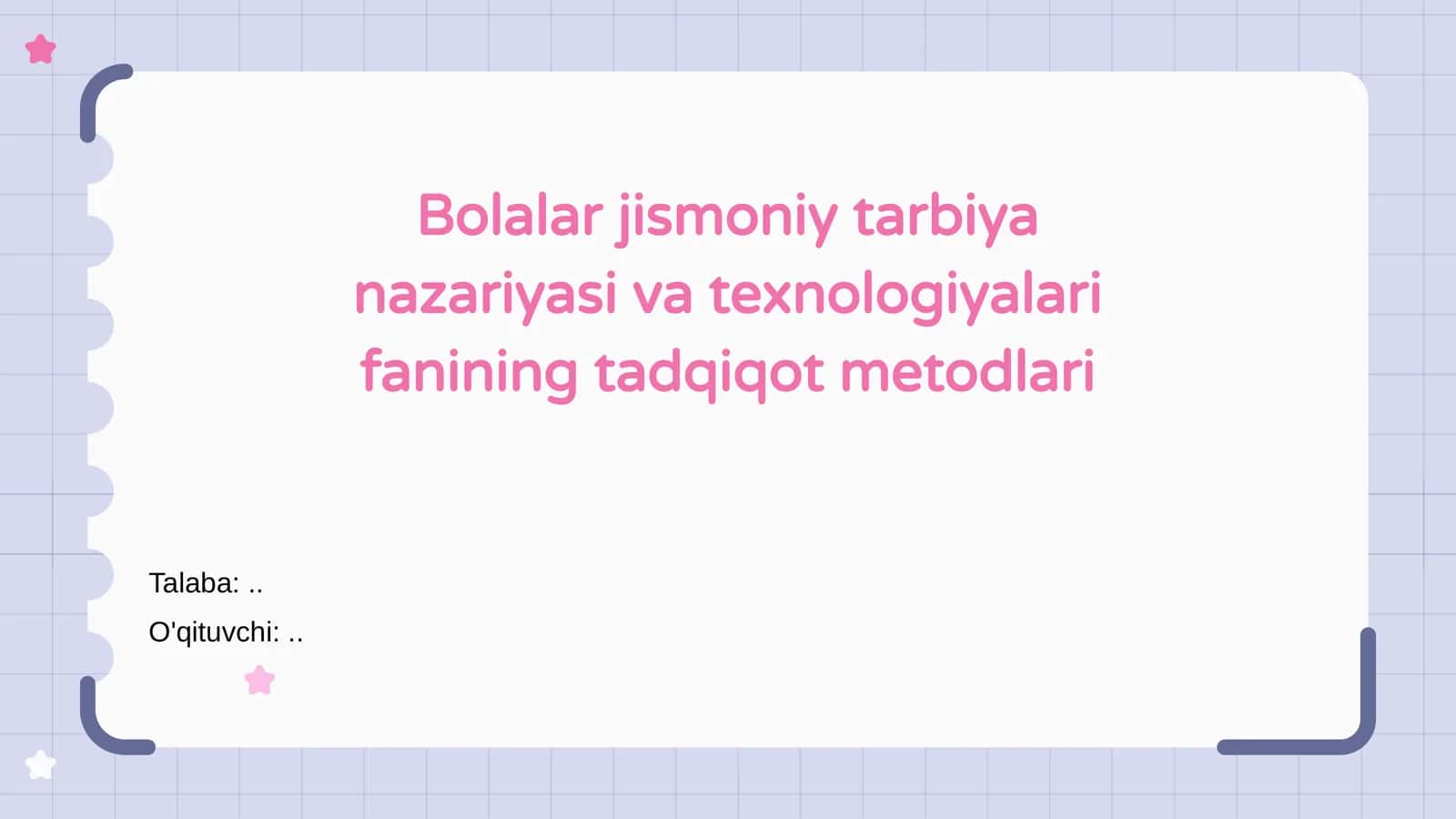 Bolalar jismoniy tarbiya nazariyasi va texnologiyalari fanining tadqiqot metodlari