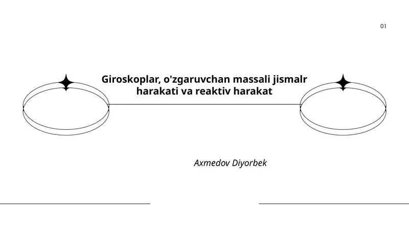 Giroskoplar, o'zgaruvchan massali jismalr harakati va reaktiv harakat