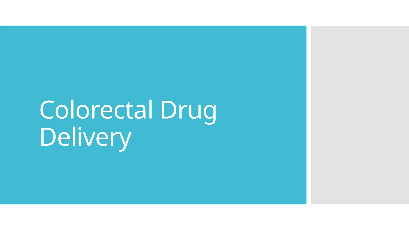 Colorectal Drug Delivery