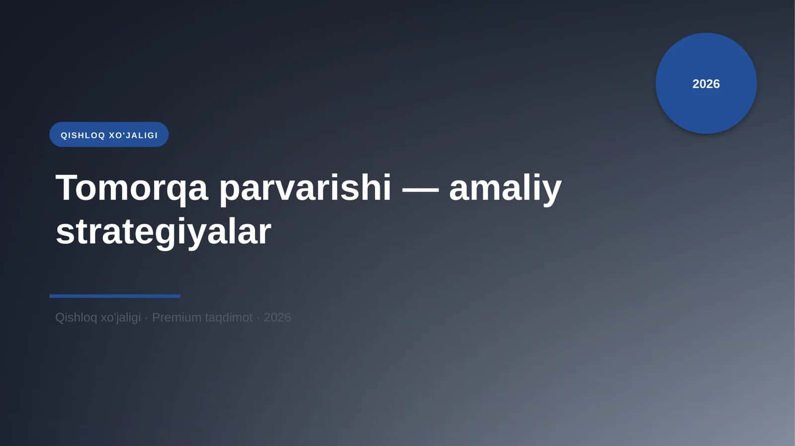 Tomorqa parvarishi — amaliy strategiyalar