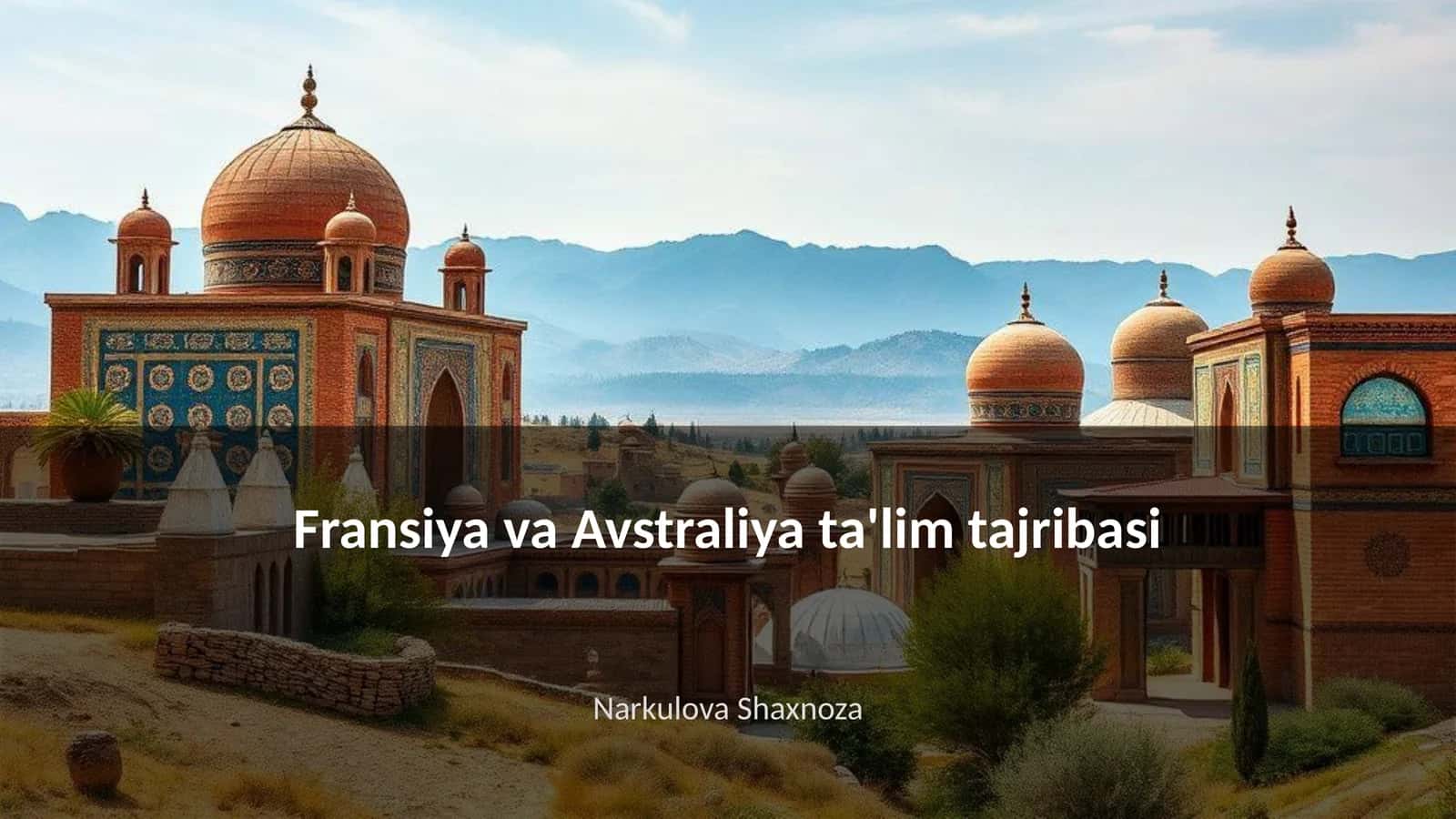 Fransiya va Avstraliya ta'lim tajribasi