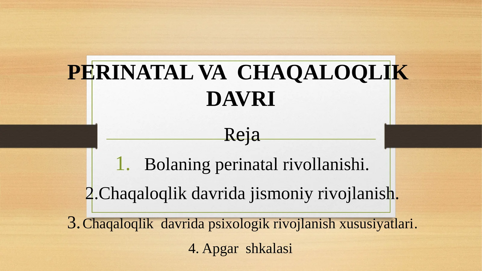 PERINATAL VA CHAQALOQLIK DAVRI
