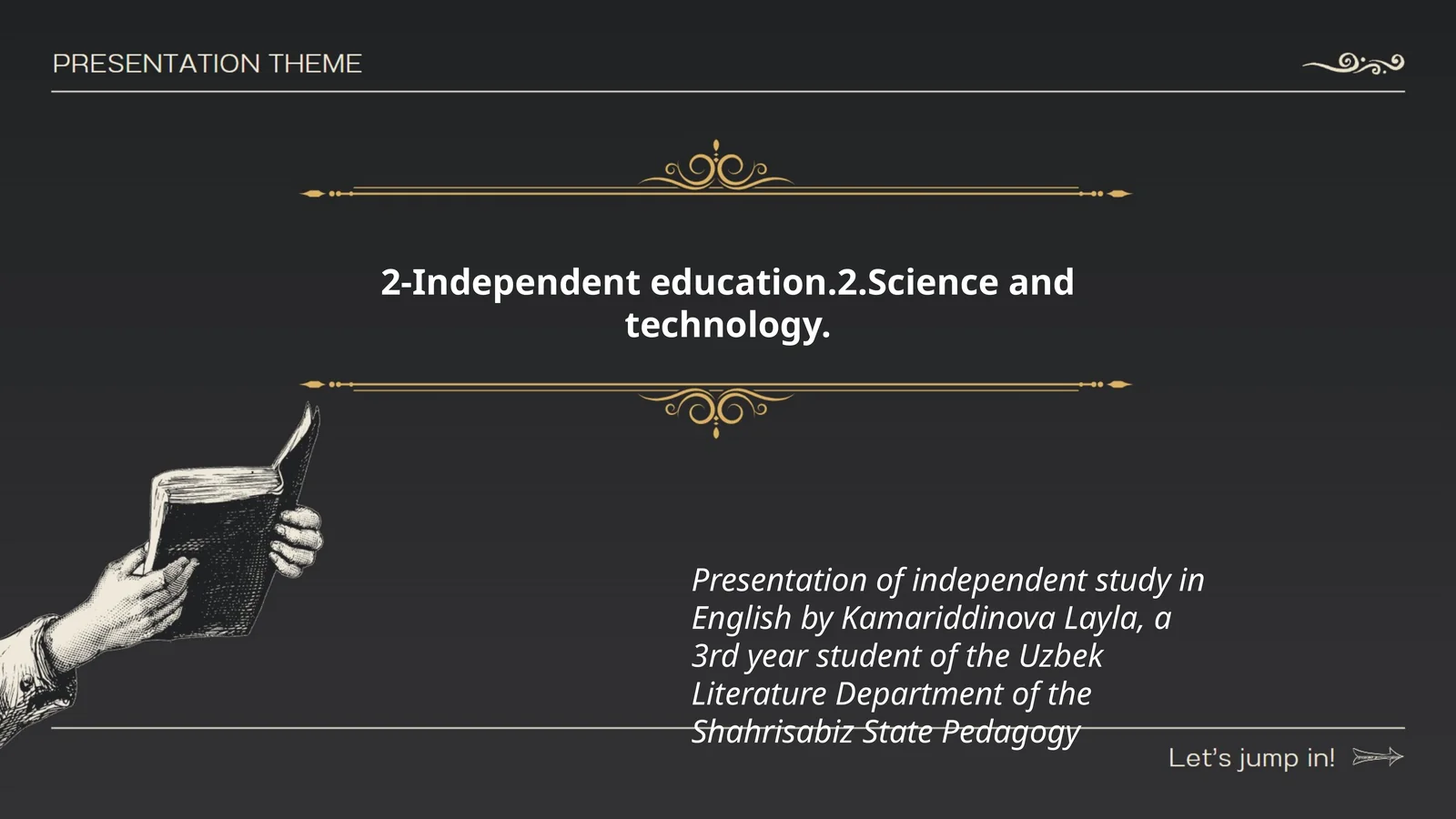 Presentation of independent study in English by Kamariddinova Layla
