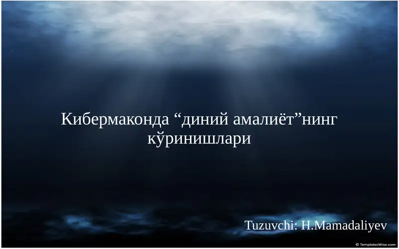 Кибермаконда“диний амалиёт”нинг кўринишлари