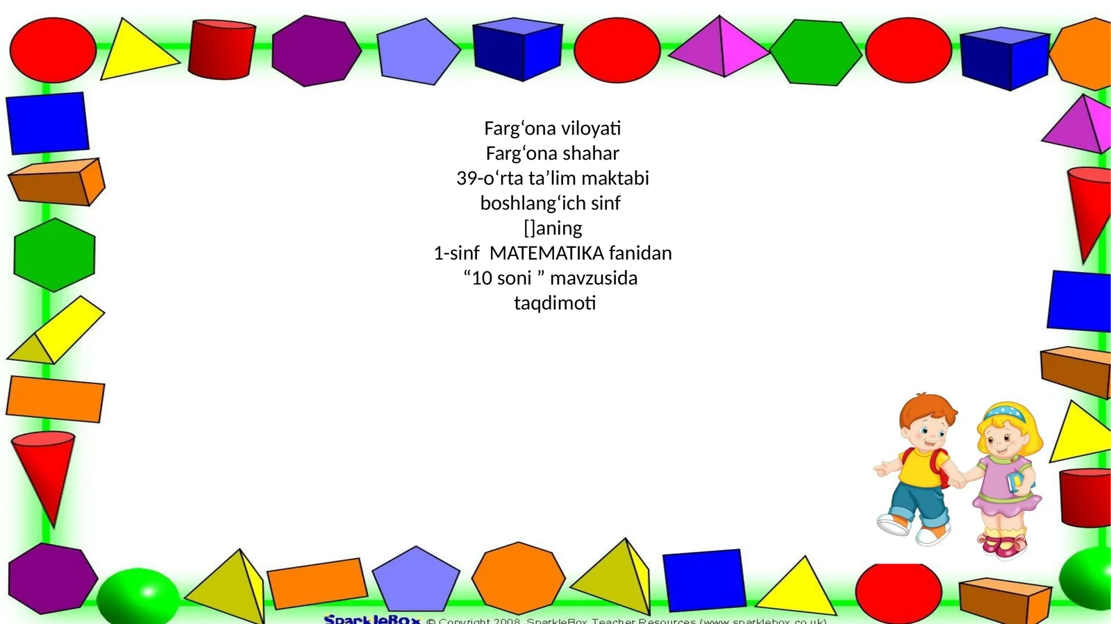 1-sinf MATEMATIKA fanidan “10 soni ” mavzusida taqdimoti