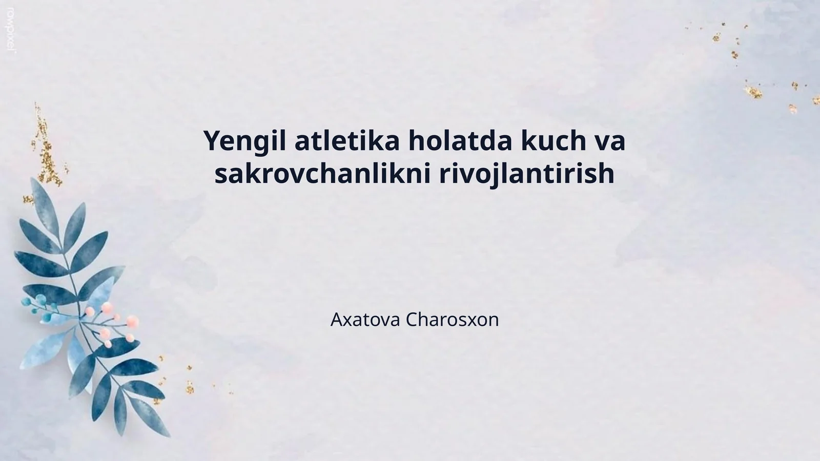 Yengil atletika holatda kuch va sakrovchanlikni rivojlantirish