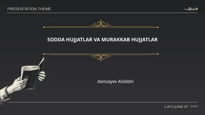 SODDA HUJJATLAR VA MURAKKAB HUJJATLAR