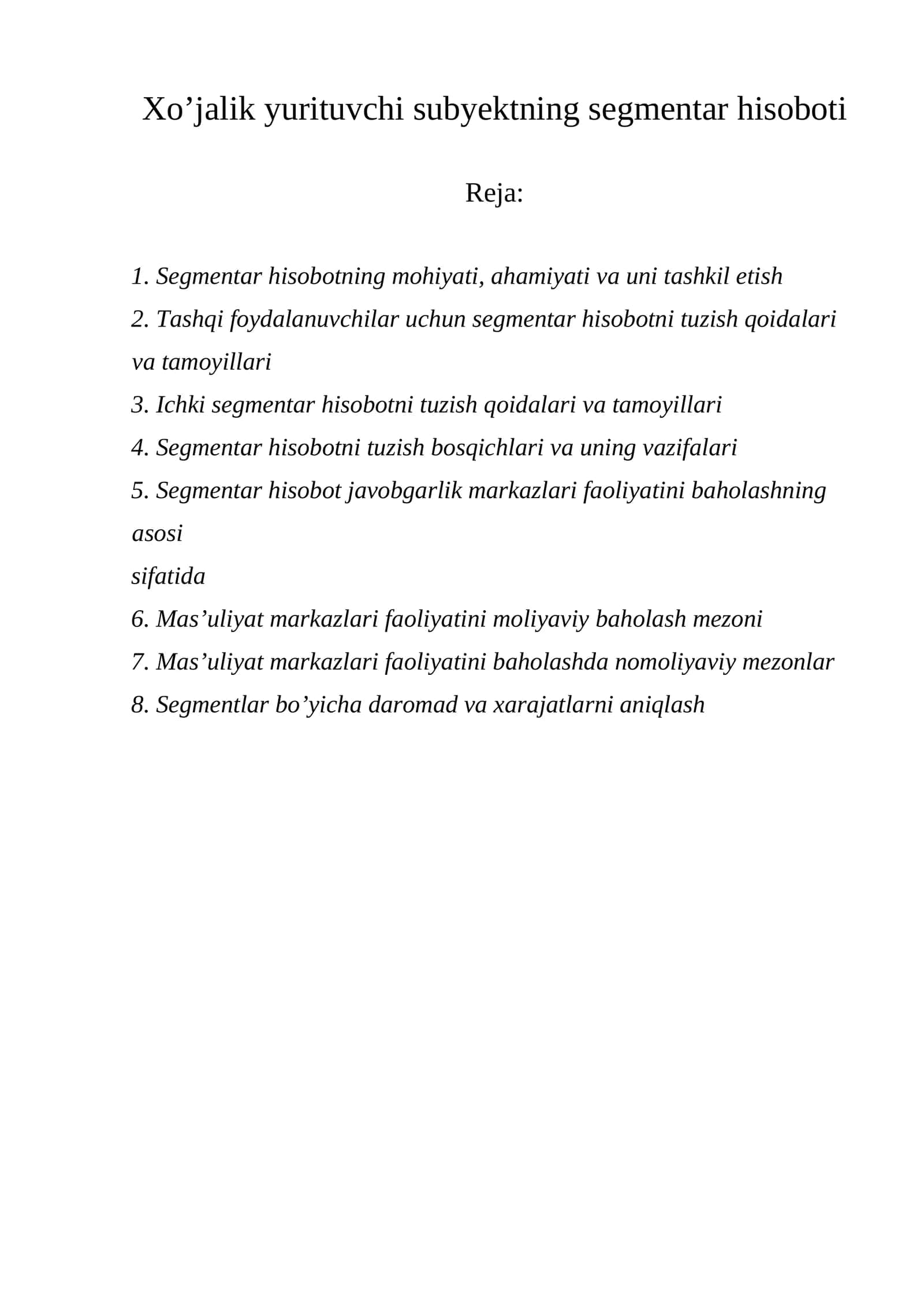 Segmentar hisobotning mohiyati, ahamiyati va uni tashkil etish
