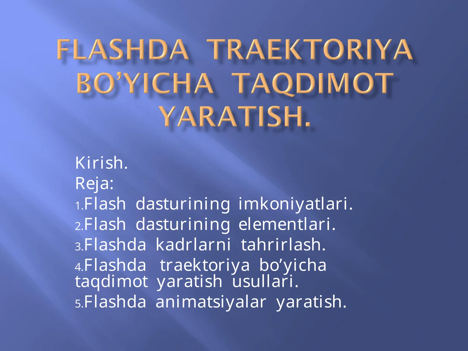 Flash dasturining imkoniyatlari