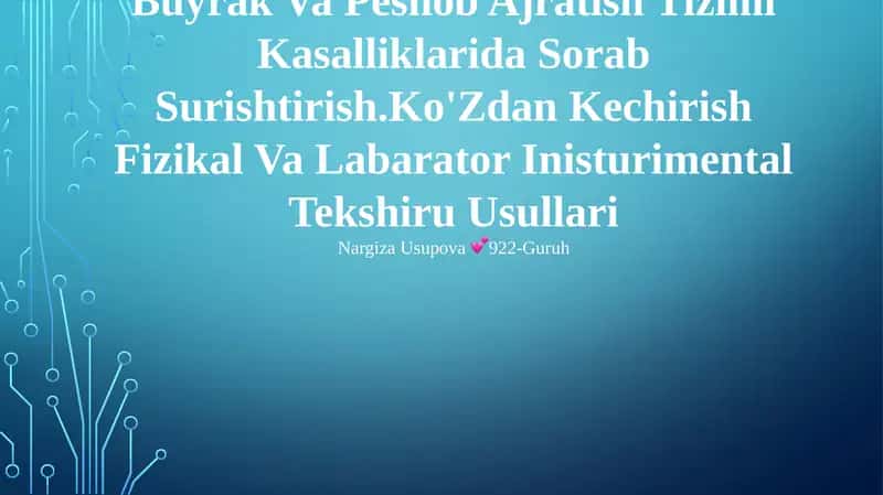 Buyrak Va Peshob Ajratish Tizimi Kasalliklarida Sorab Surishtirish