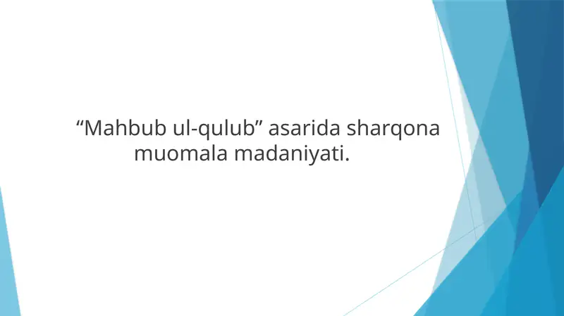 ''Mahbub ul-qulub” asarida sharqona muomala madaniyati