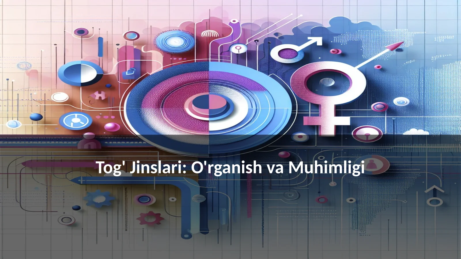 Tog' Jinslari: O'rganish va Muhimligi