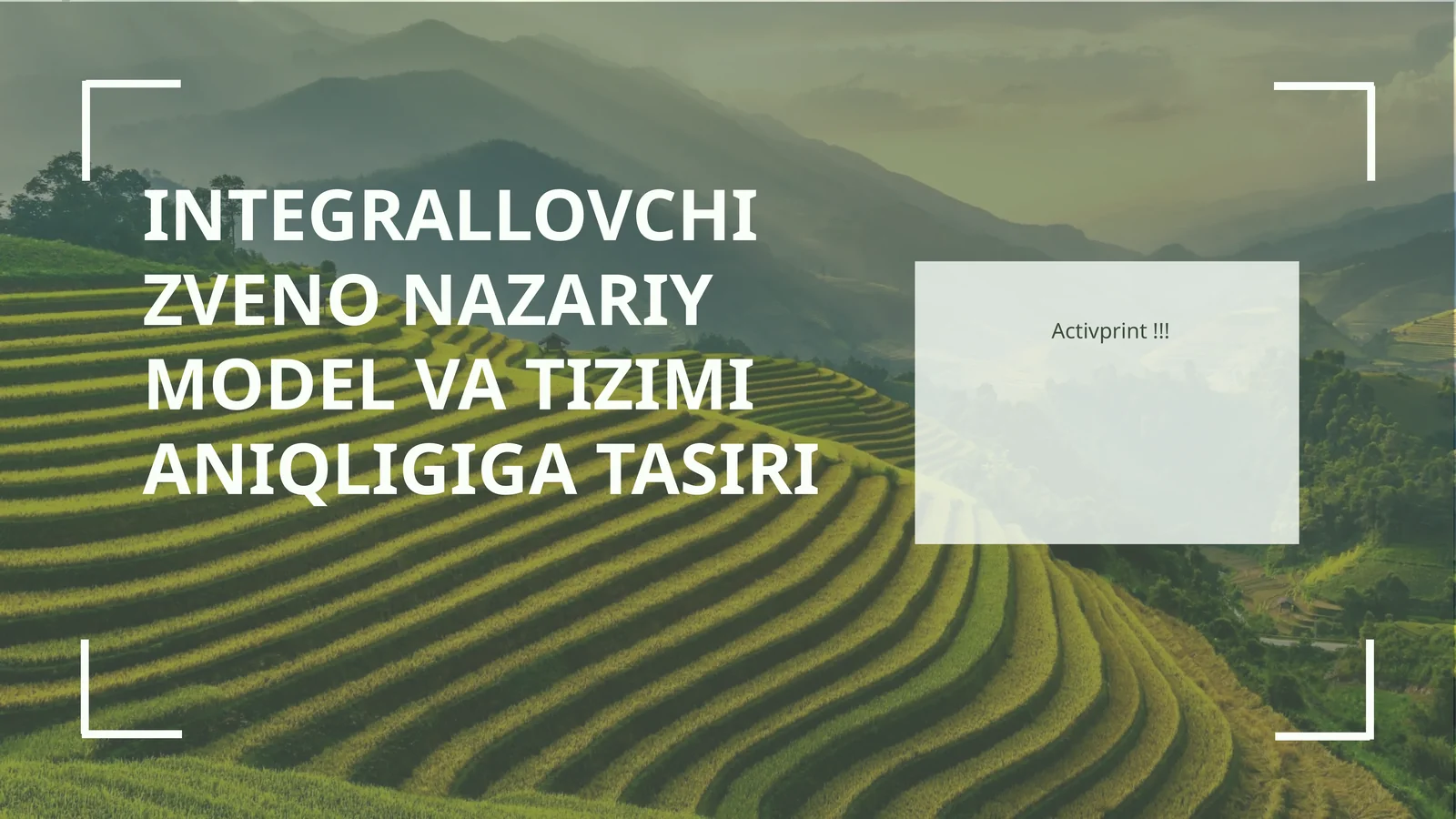 INTEGRALLOVCHI ZVENO NAZARIY MODEL VA TIZIMI ANIQLIGIGA TASIRI