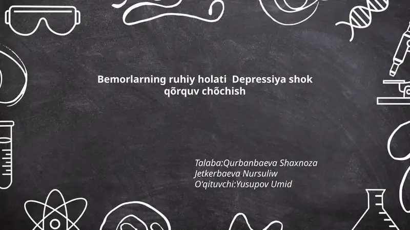 Bemorlarning ruhiy holati Depressiya shok qõrquv chõchish