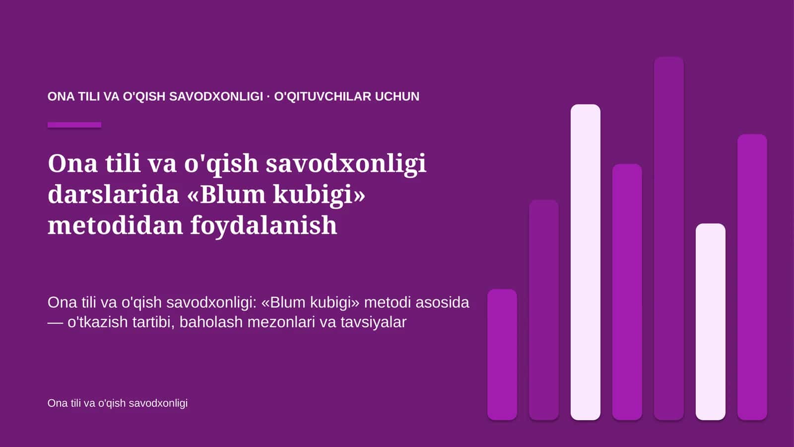 ona tili va o'qish savodxonligi darslarida blum kubigi metodidan foydalanish 7615