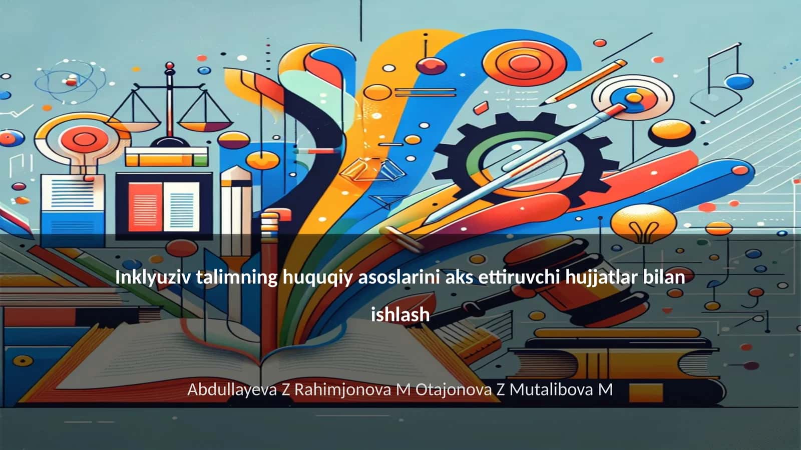 Inklyuziv talimning huquqiy asoslari