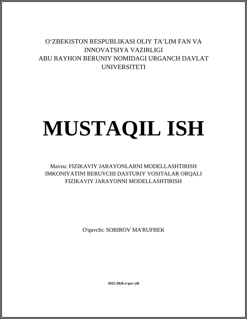 FIZIKAVIY JARAYONLARNI MODELLASHTIRISH IMKONIYATINI BERUVCHI DASTURIY VOSITALAR ORQALI FIZIKAVIY JARAYONNI MODELLASHTIRISH