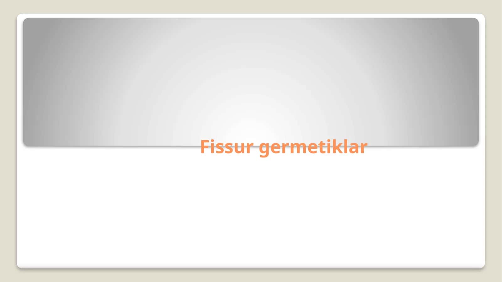 Fissur germetiklar