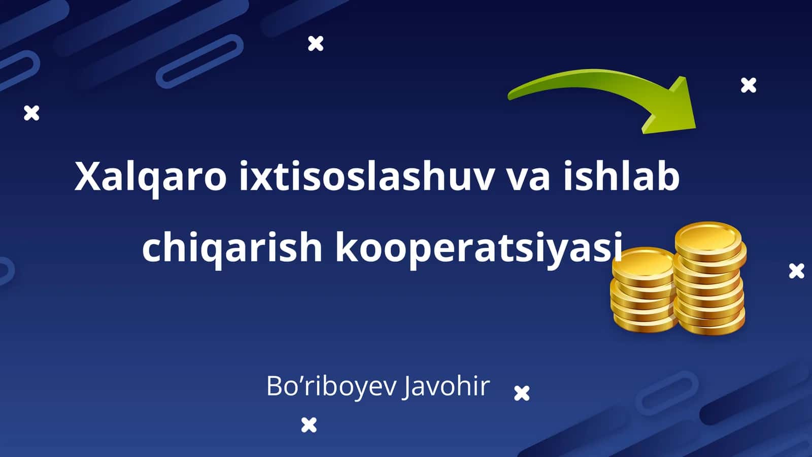 Xalqaro ixtisoslashuv va ishlab chiqarish kooperatsiyasi
