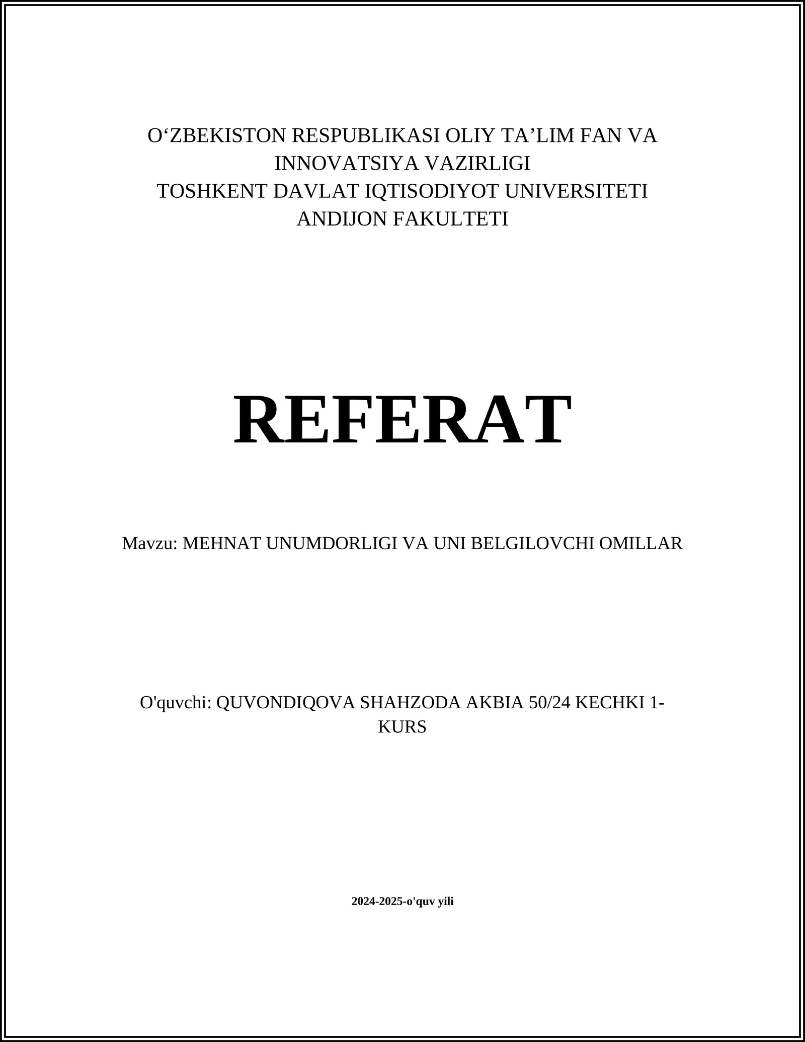 MEHNAT UNUMDORLIGI VA UNI BELGILOVCHI OMILLAR