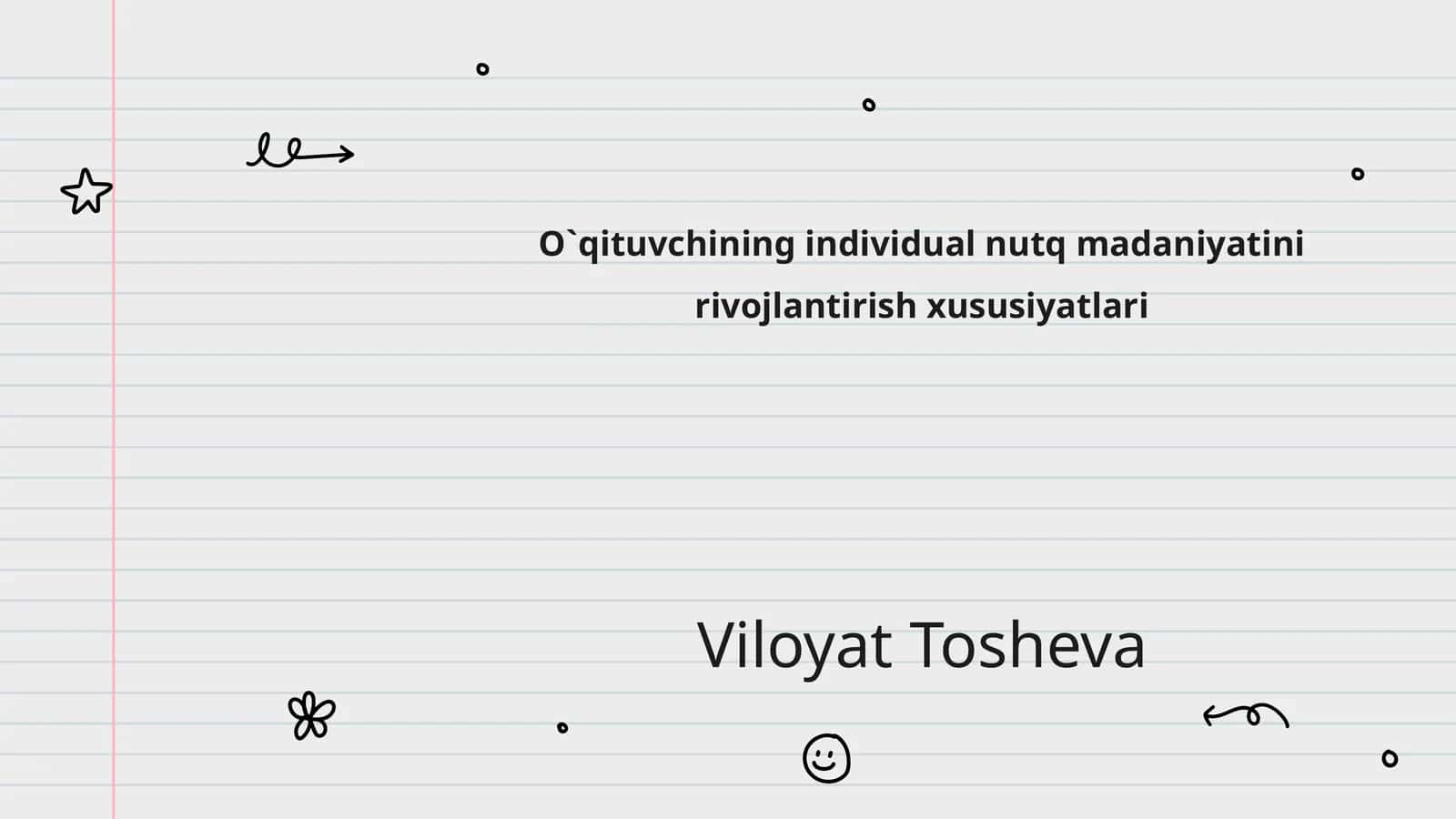 O`qituvchining individual nutq madaniyatini rivojlantirish xususiyatlari