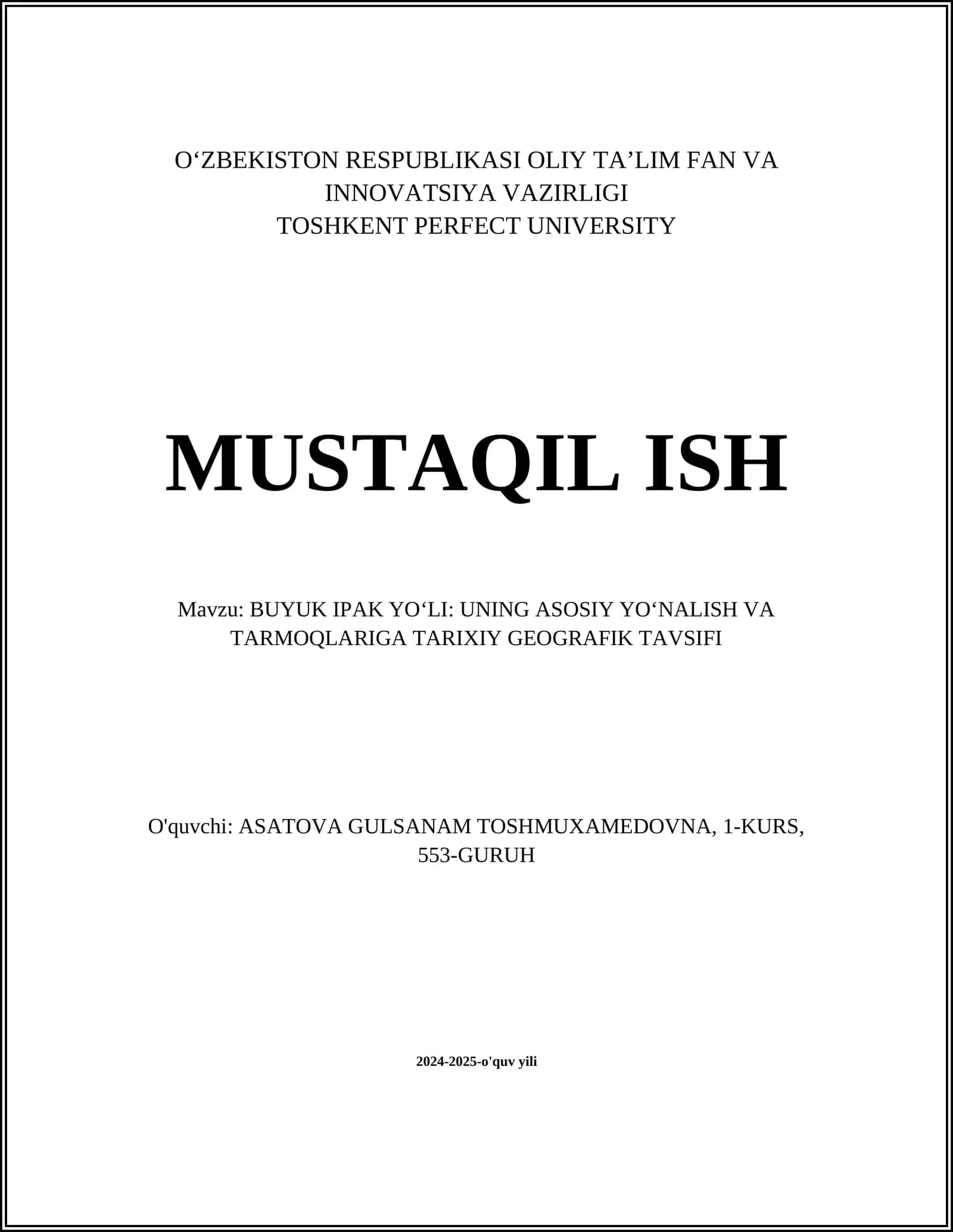 BUYUK IPAK YOʻLI: UNING ASOSIY YOʻNALISH VA TARMOQLARIGA TARIXIY GEOGRAFIK TAVSIFI