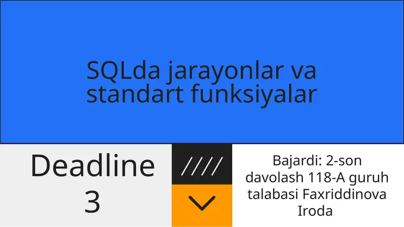 SQLda jarayonlar va standart funksiyalar