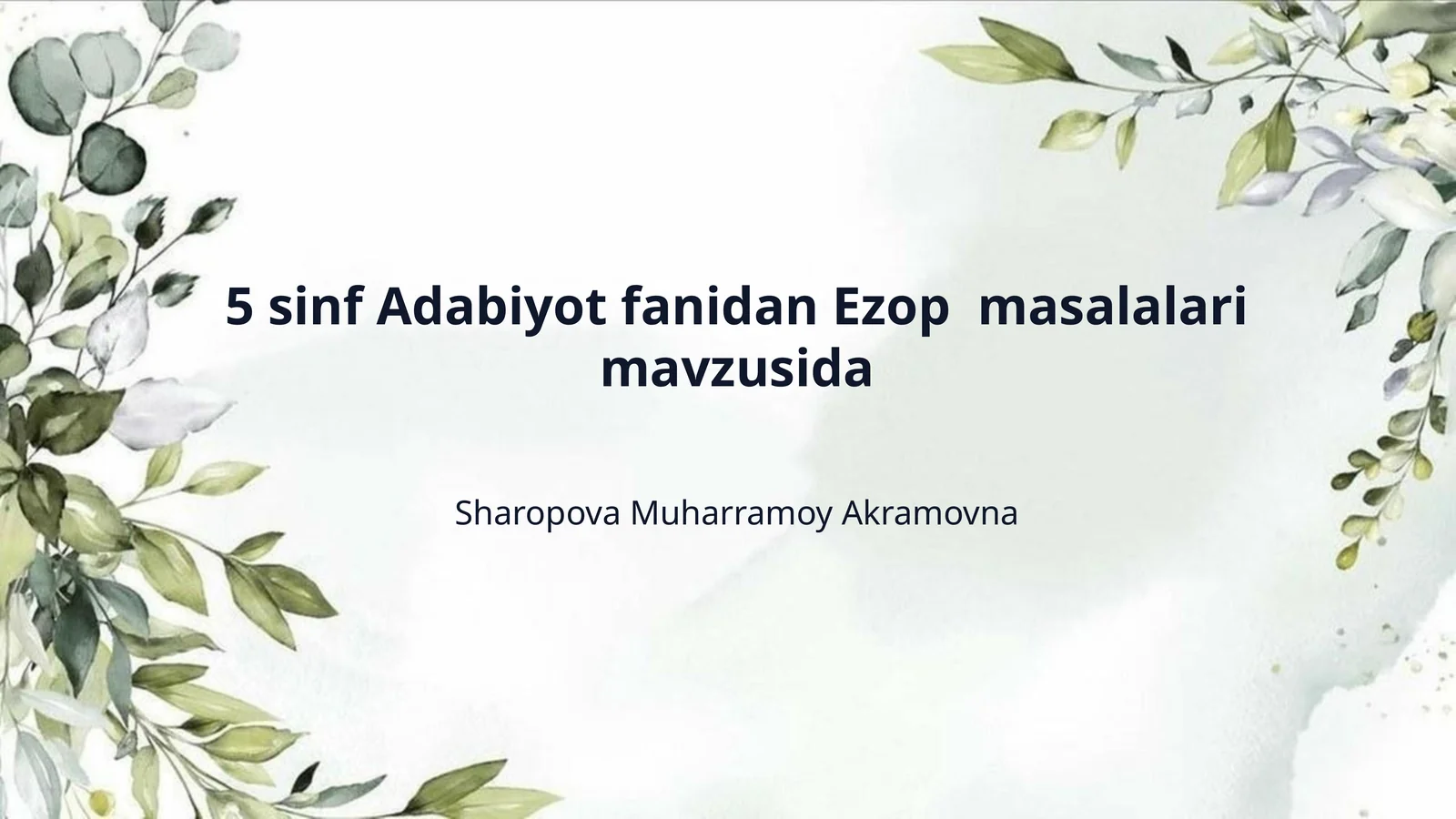 5 sinf Adabiyot fanidan Ezop  masalalari mavzusida