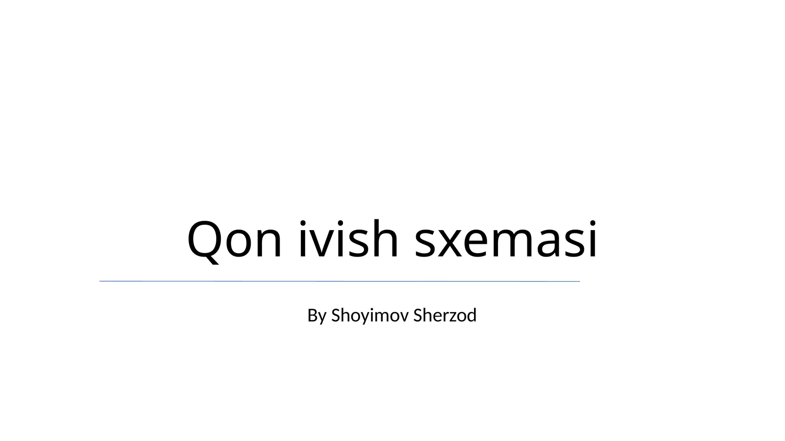 Qon ivish sxemasi