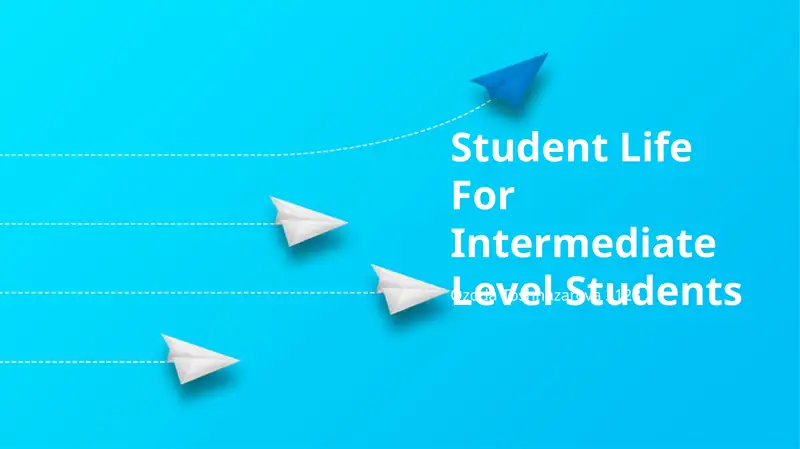 Student Life For Intermediate Level Students