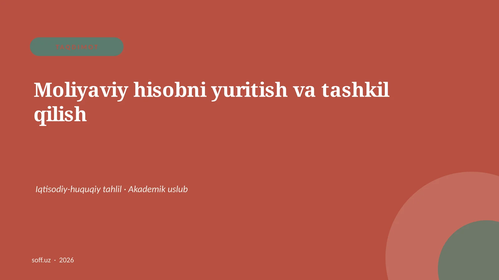 Moliyaviy hisobni yuritish va tashkil qilish