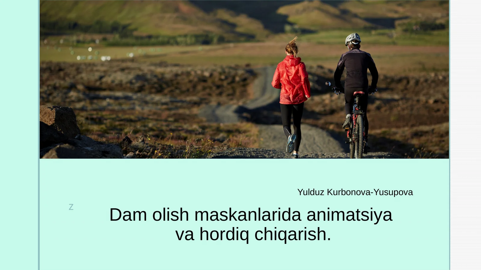 Dam olish maskanlarida animatsiyavahordiq chiqarish