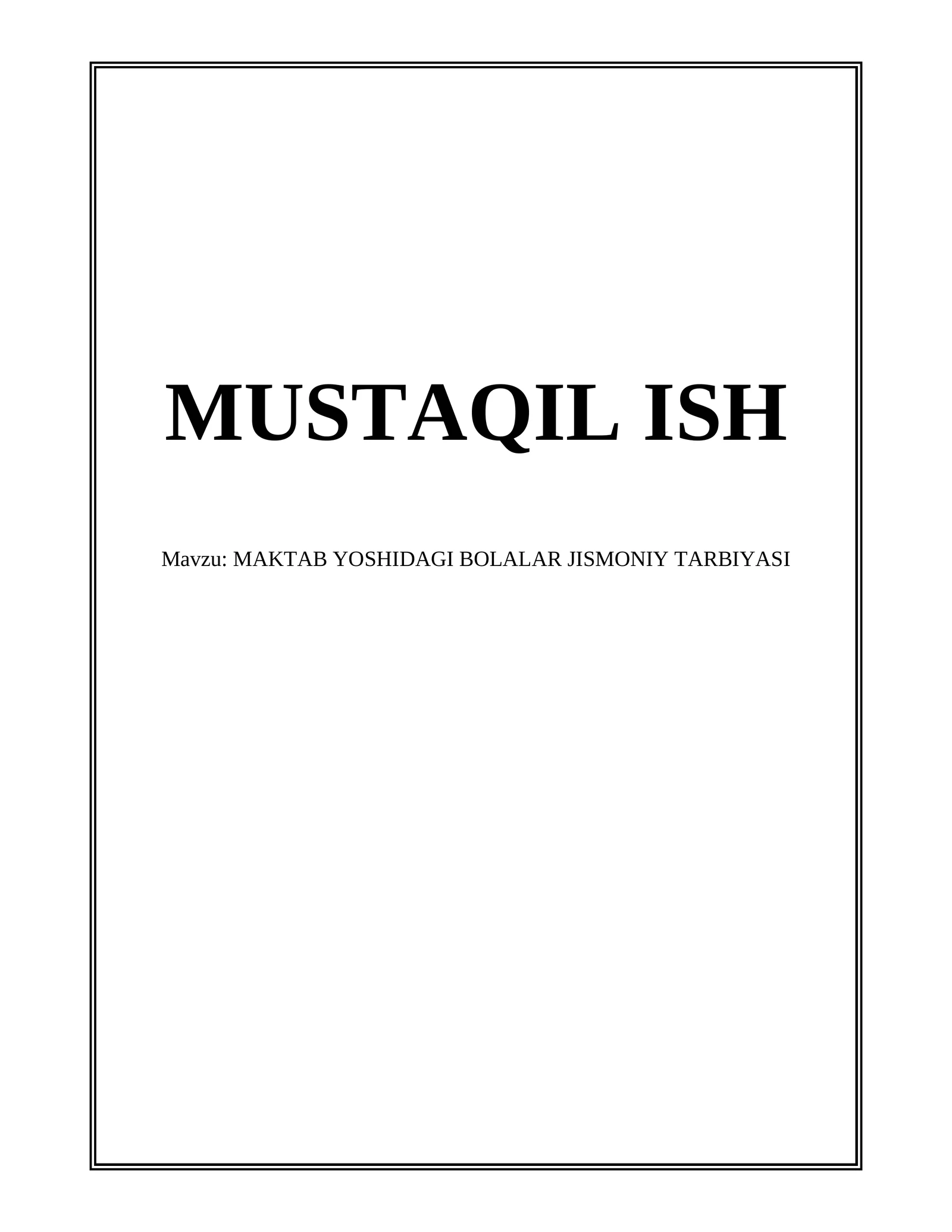 MAKTAB YOSHIDAGI BOLALAR JISMONIY TARBIYASI