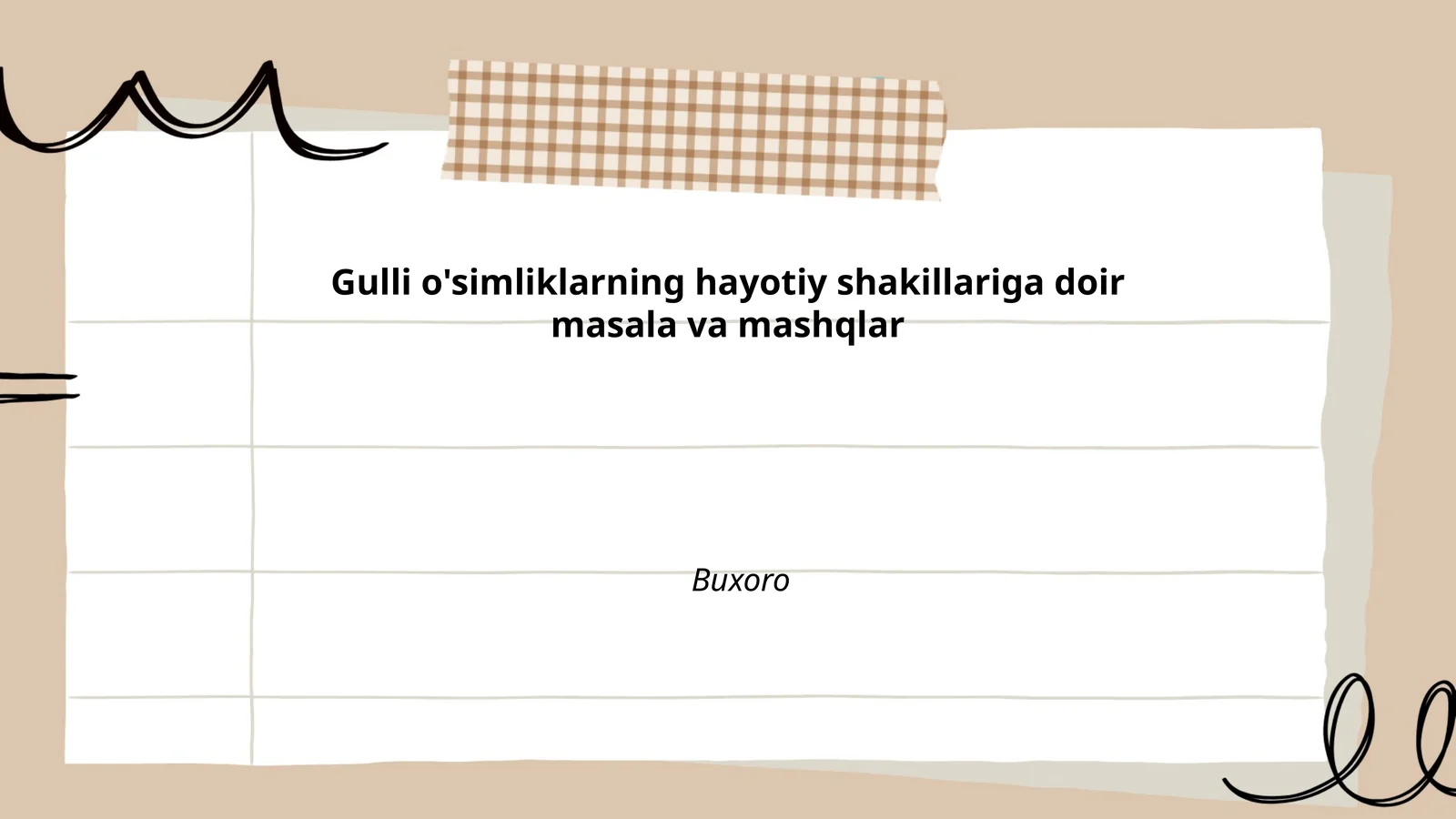 Gulli o'simliklarning hayotiy shakillariga doir masala va mashqlar