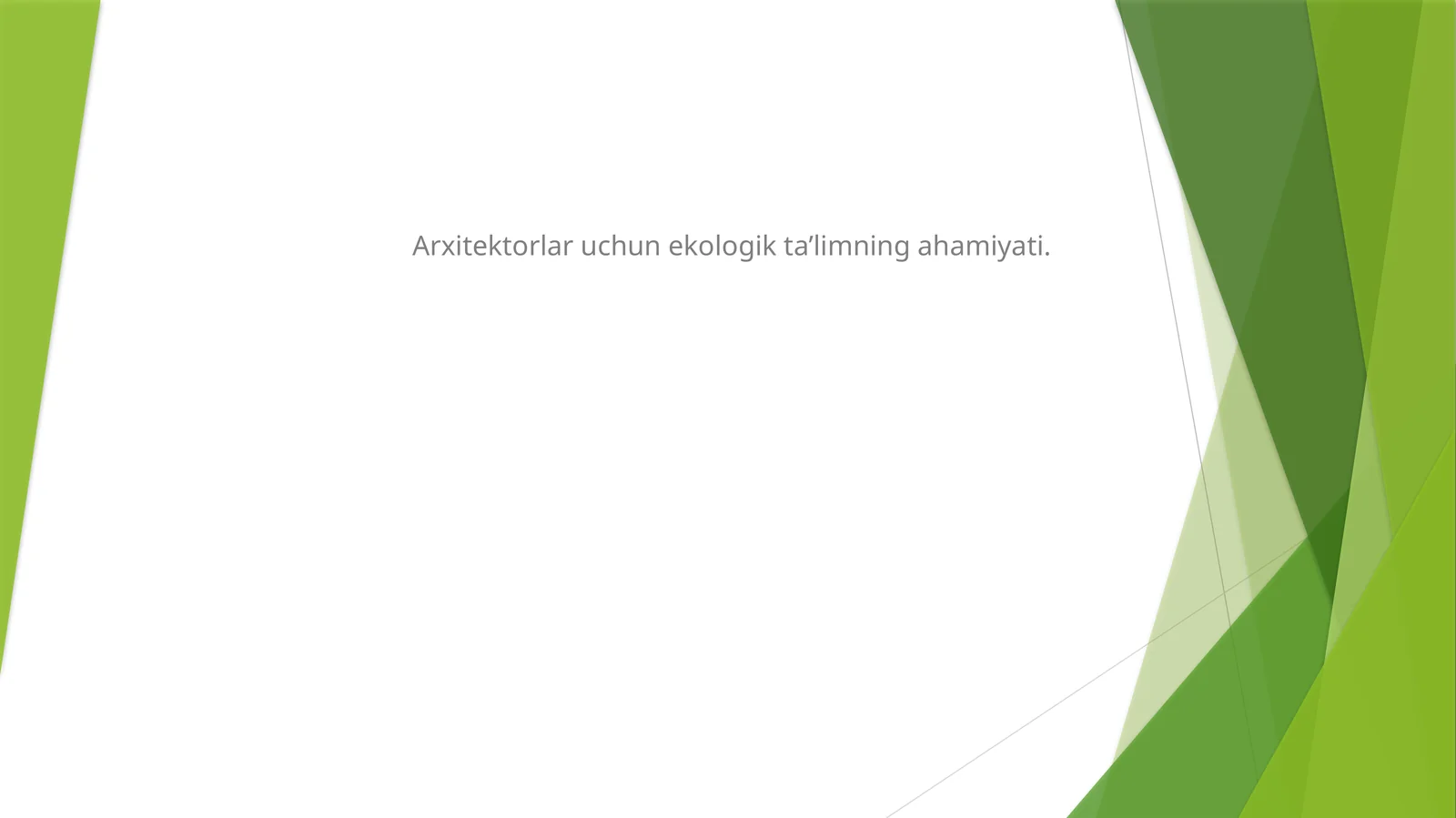 Ekologik Ta'lim Arxitektorlar uchun