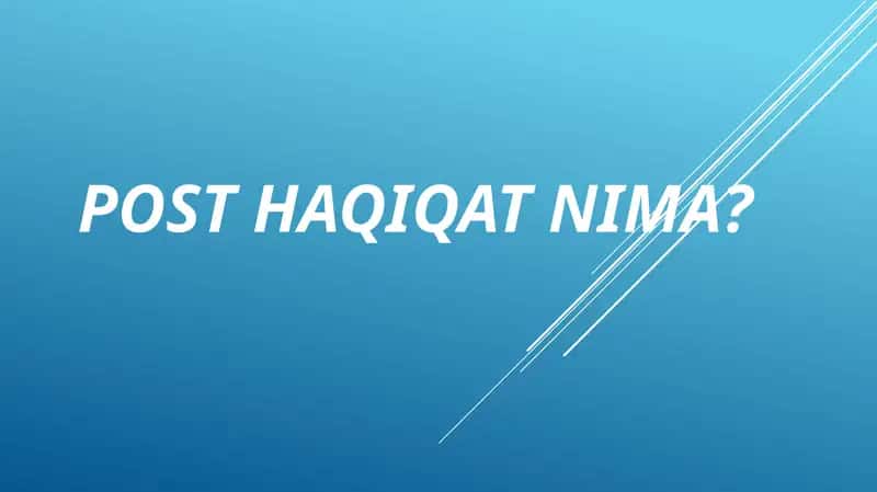 Post haqiqat nima