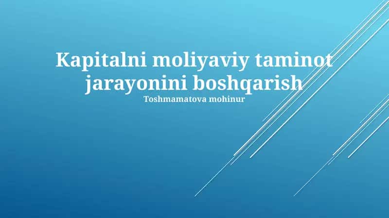 Kapitalni moliyaviy taminot jarayonini boshqarish