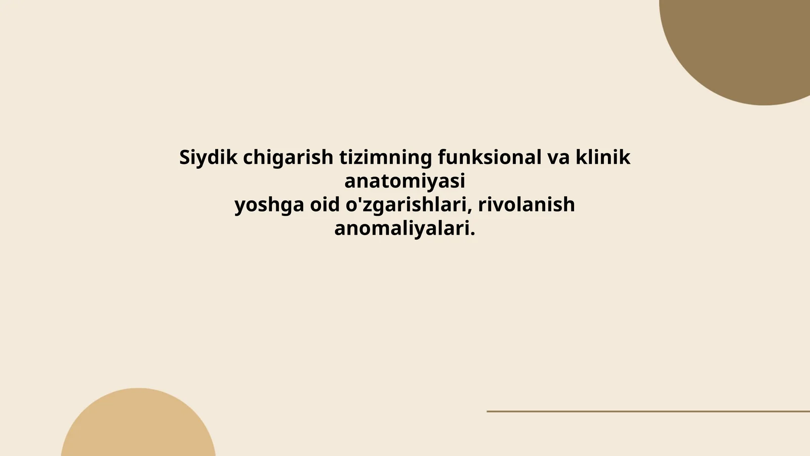 Siydik chigarish tizimning funksional va klinik anatomiyasi