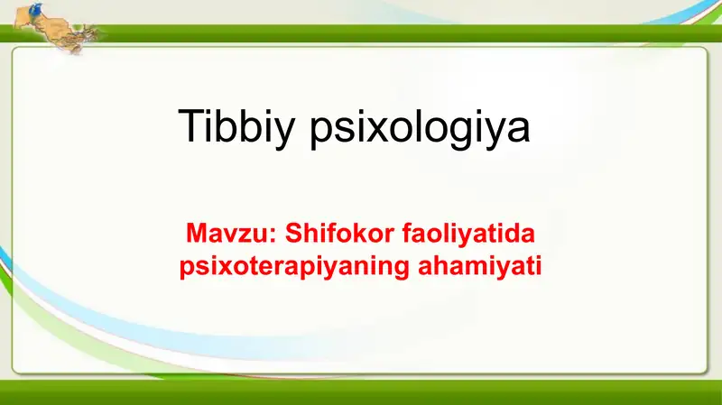 Shifokor faoliyatida psixoterapiyaning ahamiyati