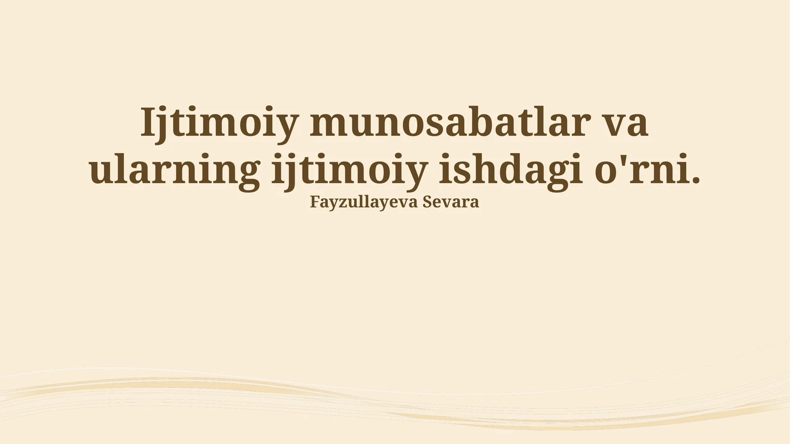 Ijtimoiy munosabatlar va ularning ijtimoiy ishdagi o'rni