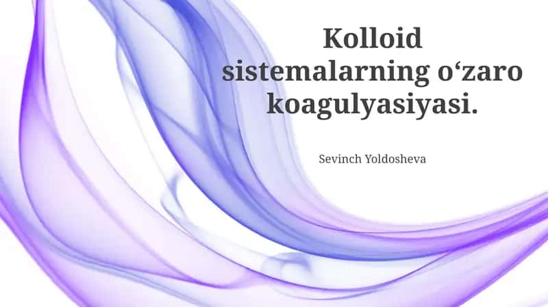 Kolloid Sistemalarning Oʻzaro Koagulyatsiyasi
