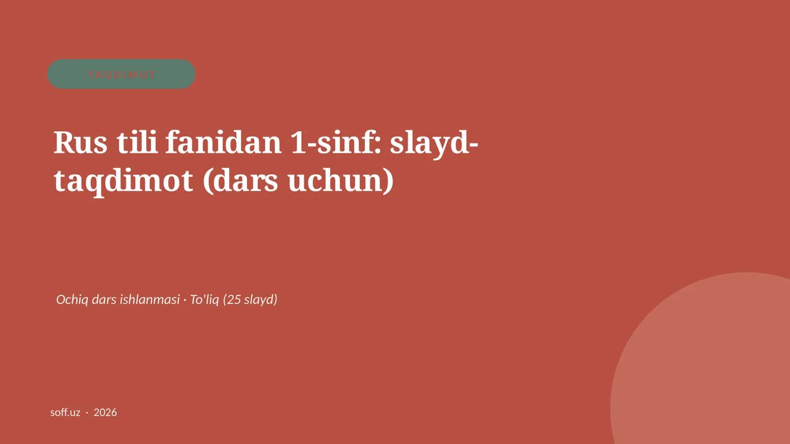 Rus tili fanidan 1-sinf: slayd-taqdimot (dars uchun)