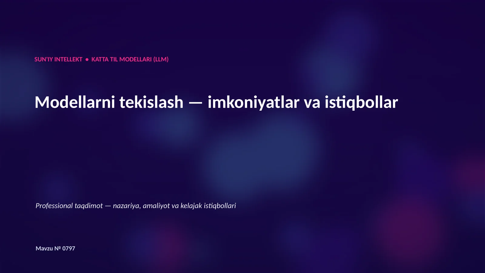 SUN'IY INTELLEKT • KATTA TIL MODELLARI (LLM)