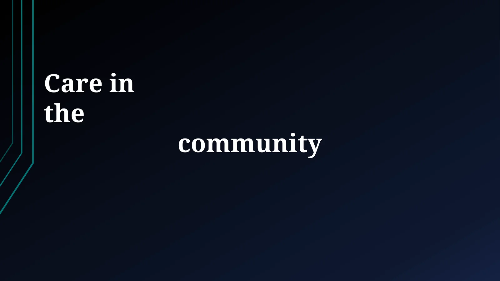 Defining Community Care