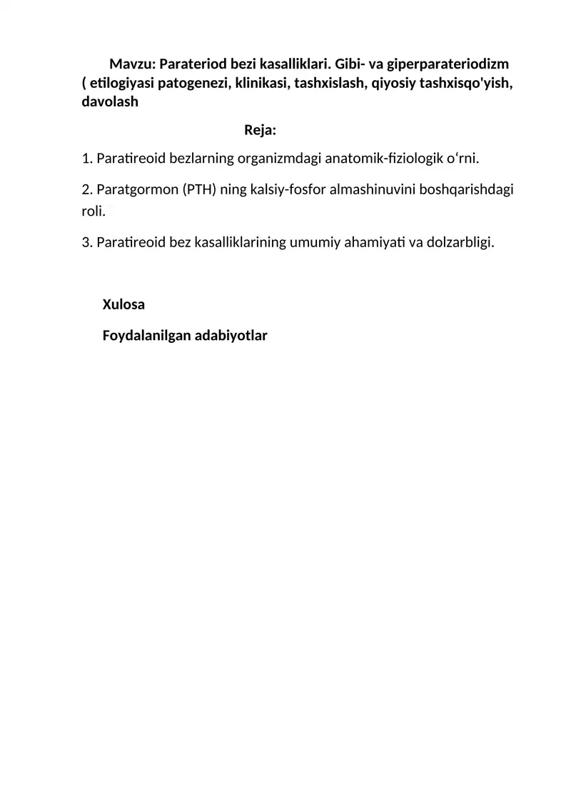 Parateriod bezi kasalliklari. Gibi- va giperparateriodizm ( etilogiyasi patogenezi, klinikasi, tashxislash, qiyosiy tashxisqo'yish, davolash