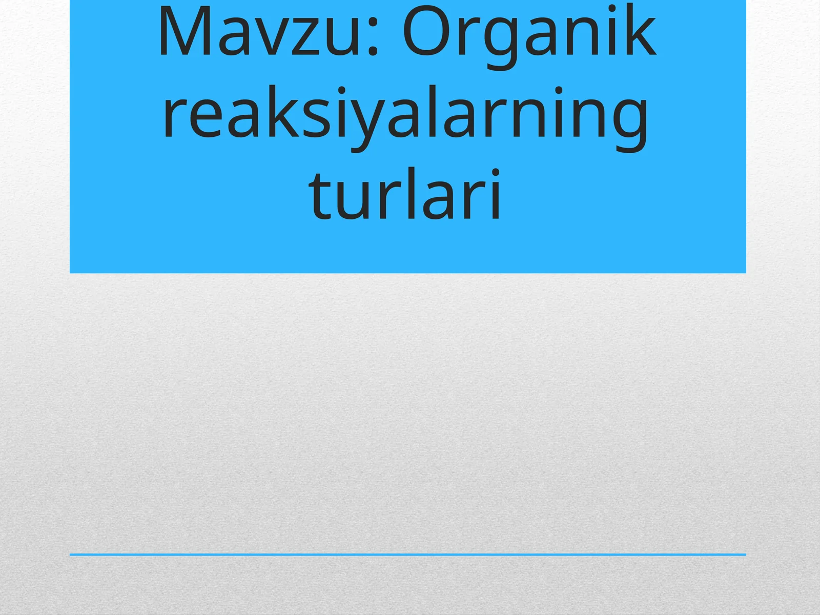 Organik reaksiyalarning turlari