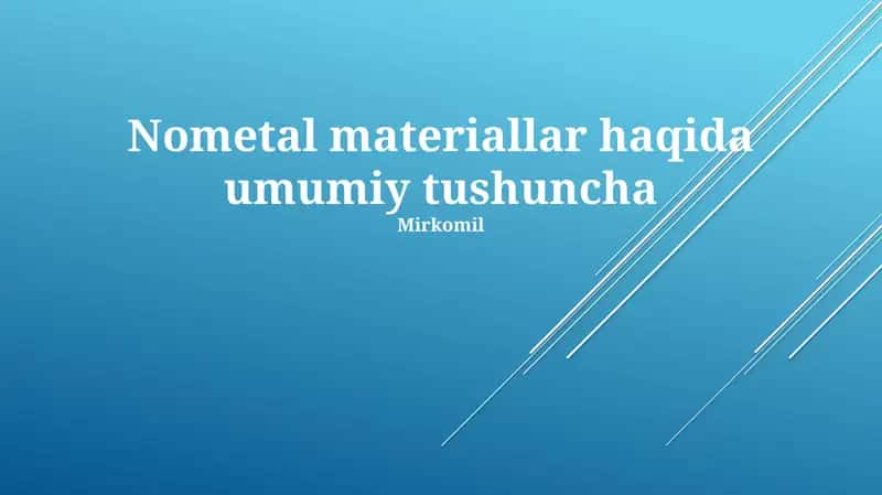 Nometal materiallar haqida umumiy tushuncha